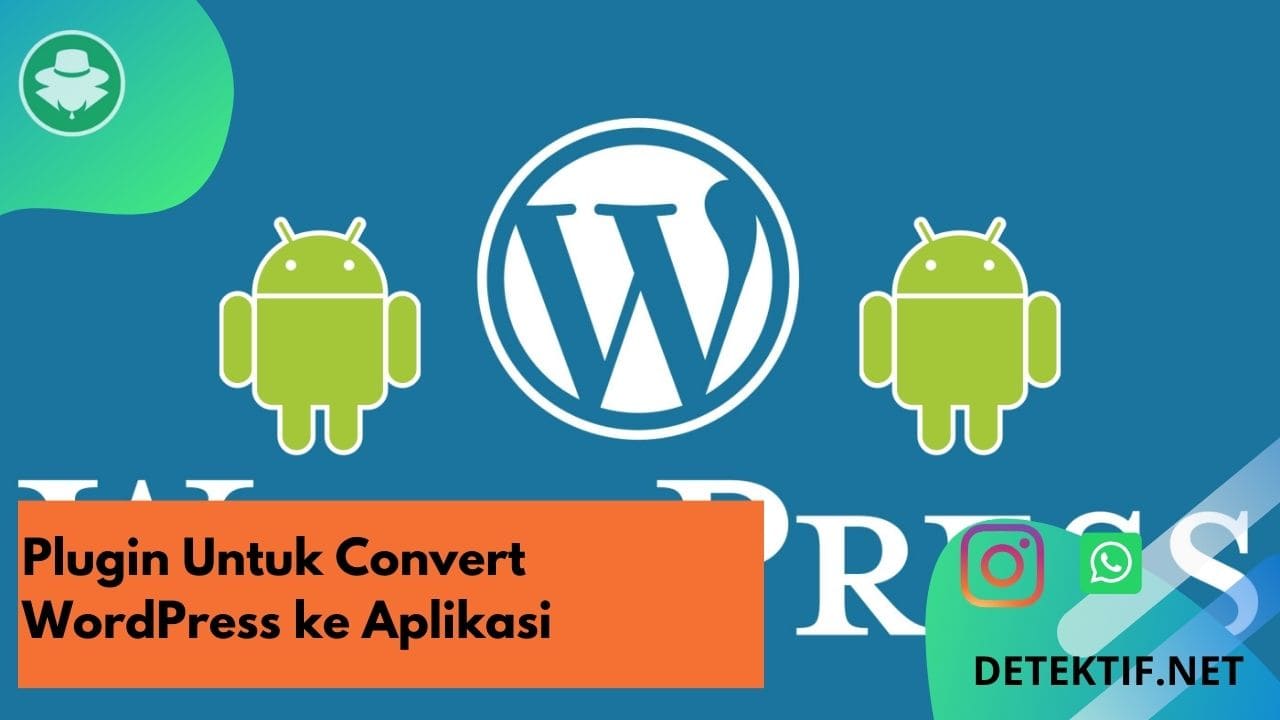 plugin wordpress untuk mengubah web jadi aplikasi android