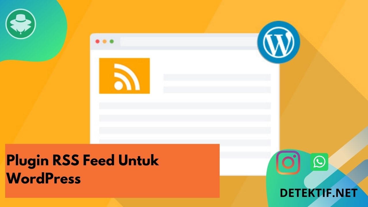 plugin rss feed wordpress tingkatkan pengelolaan konten